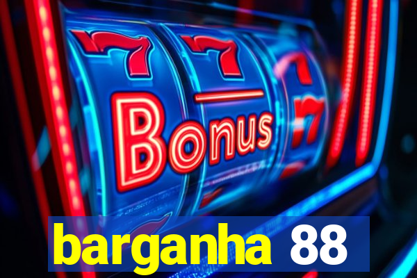 barganha 88